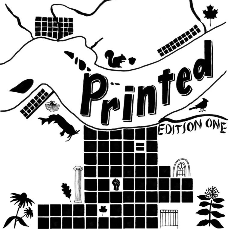 Black and White cover for Printed. A Louisville, Kentucky zine that published poetry written by Shauntionne.